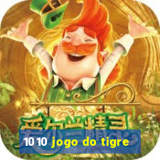 1010 jogo do tigre